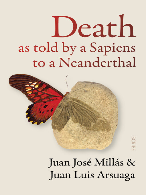Title details for Death As Told by a Sapiens to a Neanderthal by Juan José Millás - Available